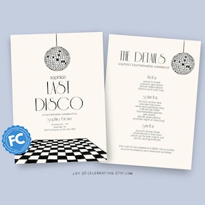 Peut inclure: Une invitation en noir et blanc pour un enterrement de vie de jeune fille sur le thème de la boule disco. L'invitation indique "Sophia's Last Disco" et comprend des détails sur le week-end, notamment les dates, le lieu et les activités. L'invitation comprend également un motif à carreaux.
