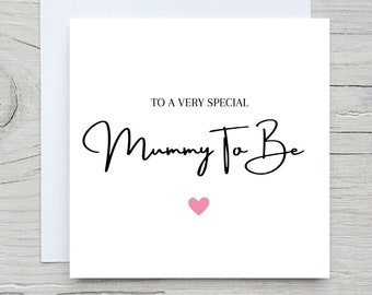 Mummy To Be Birthday Card, To A Special Mummy To Be, Mummy To Be Birthday, Simple Birthday Card Mum To Be, Congratulations Mum To Be Card