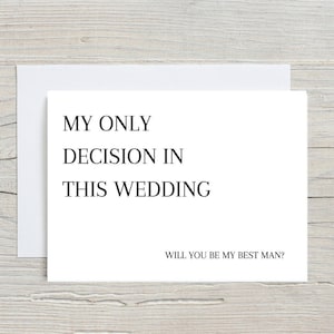 Proposta divertente da testimone, biglietto da testimone, biglietti di nozze, proposta per sposo, biglietto Will You Be My Best Man, la mia unica decisione in questo matrimonio