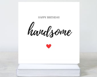 Tarjeta de cumpleaños divertida para novio: Feliz cumpleaños, guapo.