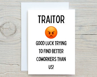 Funny Traitor Coworker Leaving Card: Sarcastic Goodbye