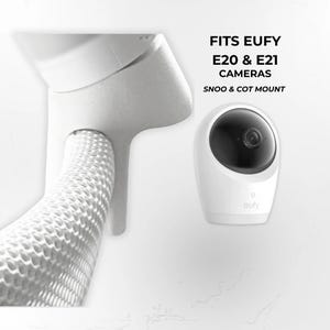 May include: A white Eufy E20 or E21 camera with a black lens, mounted on a white bracket. The bracket is attached to a white, textured cable. Text on the image reads: Fits Eufy E20 & E21 Cameras, Snoo & Cot Mount.