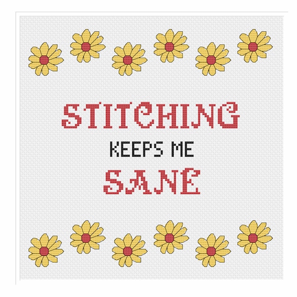 PDF Cross Stitch Pattern - Quote - Stitching Keeps Me Sane