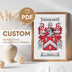 May include: A framed cross-stitch pattern of a family crest, featuring red and silver heraldic elements. The text "The Ancient Arms of" is above the crest, and "Sellers" is below. The image is labeled "CUSTOM Family Crest Cross-Stitch Pattern" and "PDF".