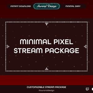 May include: A dark red background with white stars. A white pixelated frame surrounds the text "MINIMAL PIXEL STREAM PACKAGE" in white. The text "CUSTOMIZABLE STREAM PACKAGE" is below the frame in white. The text "@auroraldesign" is below the previous text in white. The social media icons for Twitch, YouTube, and Facebook are on the right side of the image.
