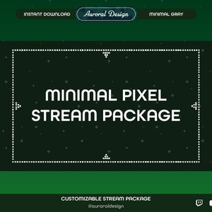 May include: A green and white pixelated design with the text "MINIMAL PIXEL STREAM PACKAGE" in a white box with a dotted border. The text "CUSTOMIZABLE STREAM PACKAGE" is at the bottom of the image with the text "@auroraldesign" below it.