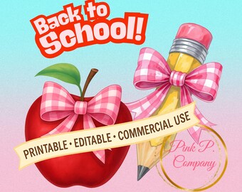 Puede incluir: Una manzana roja y un lápiz amarillo, ambos decorados con lazos de cuadros rosa y blanco. El texto Back to School! aparece en rojo arriba, y una cinta dice PRINTABLE • EDITABLE • COMMERCIAL USE. Un logo circular dorado dice Pink P. Company.