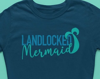 Landlocked Mermaid, Girls Summer Shirt Svg, Mermaid Party Clipart, Sea Beach Svg, Beach Vacation Shirt, Mermaid Tail Svg, Girls Trip Shirt