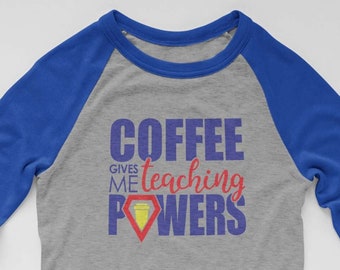 Teacher Coffee Superpower Design: Hero Shirt SVG PNG (Digital Download)
