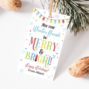 May Your Winter Break be Merry and Bright Tag, Editable Christmas Gift Tag, Winter Break Gift Tag Holiday Teacher School Favor Tag Printable