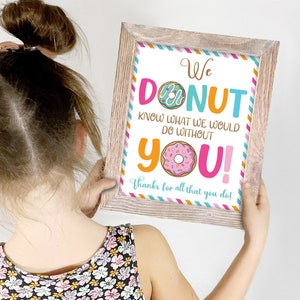 Donut Know What We Would Do Without You, Printable Teacher Appreciation Week Sign, Appreciation Sign Instant Download, Staff, Employee, PTO