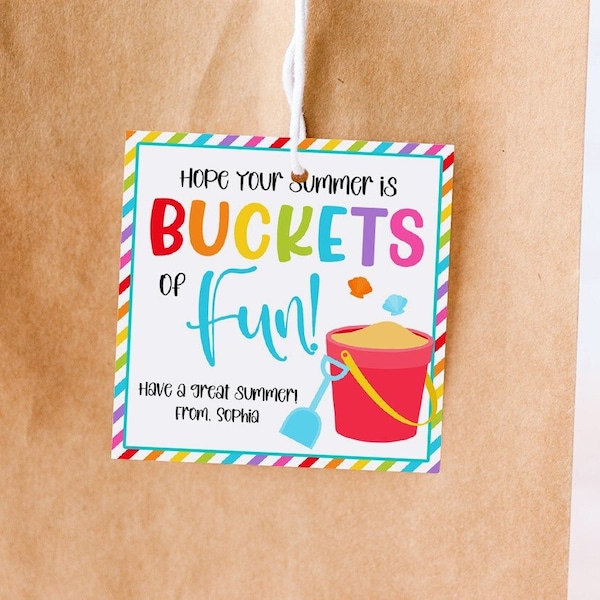 Buckets Of Fun Gift Tags, Editable End Of Year Tags, Last Day Of School Tag Printable, End Of Year Gift Tags For Class, Summer Tag Download