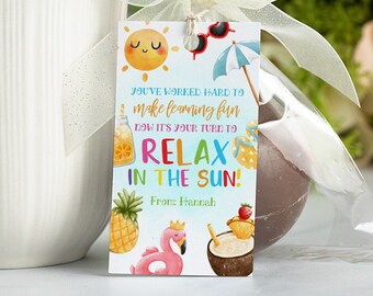 Summer Teacher Appreciation Gift Tag Template, Your Turn To Relax In The Sun, Editable End Of School Year Tag, Last Day Of School Download