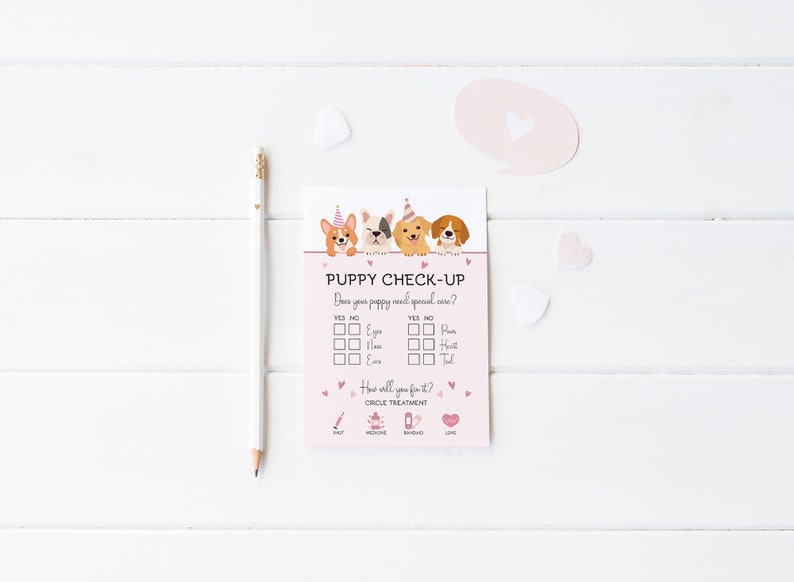 May include: A pink and white printable puppy check-up card with four cartoon dogs wearing party hats. The card has a checklist with the text "Does your puppy need special care?" and "How will you fix it? Circle treatment".