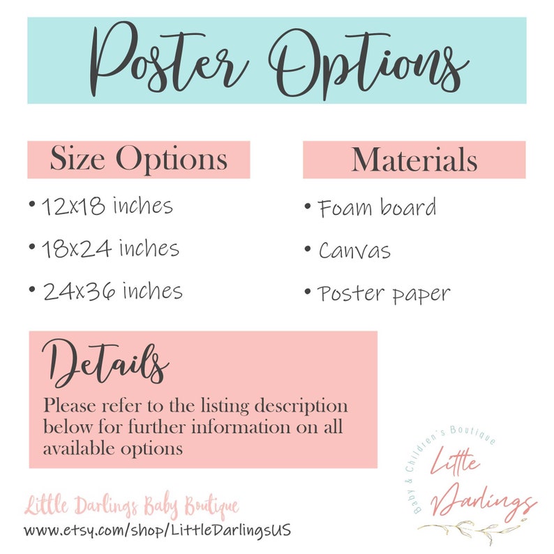 May include: A pink and blue poster with the text "Poster Options" and lists of size options and materials. The size options are 12x18 inches, 18x24 inches, and 24x36 inches. The materials are foam board, canvas, and poster paper.