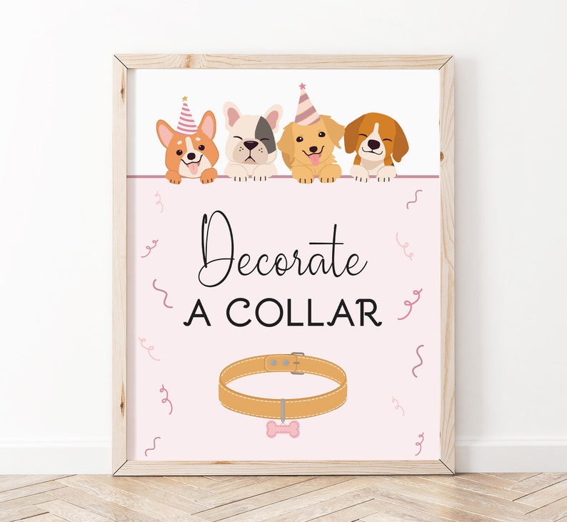 May include: A pink and white sign with four dogs wearing party hats. The sign says "Decorate A Collar" and has a brown collar with a bone charm.
