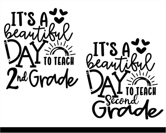 It is a Beautiful Day to Teach 2nd Grade SvgTeacher | Etsy