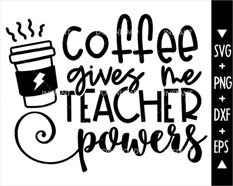 Download Coffee Gives Me Teacher Powers Svg Coffee Svg Teacher | Etsy