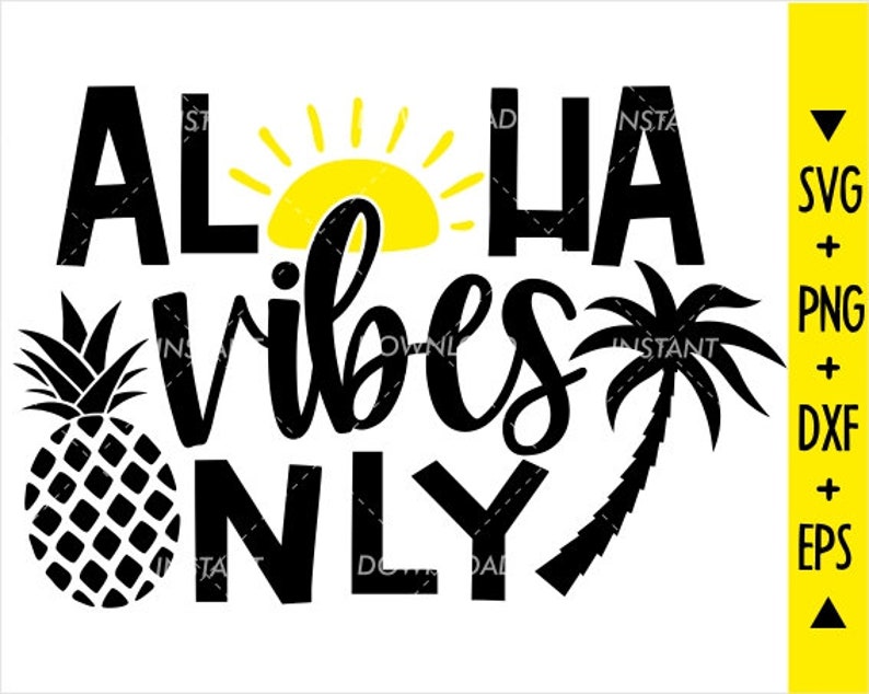 Download Aloha Vıbes Only Svg Summer Vibes Only Svg Funny Summer ...