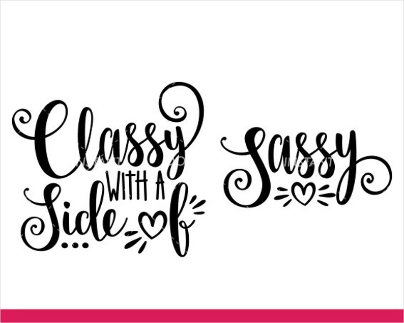 Download Classy with a Side of Sassy Svg Mom Svg Family Svg Mommy ...