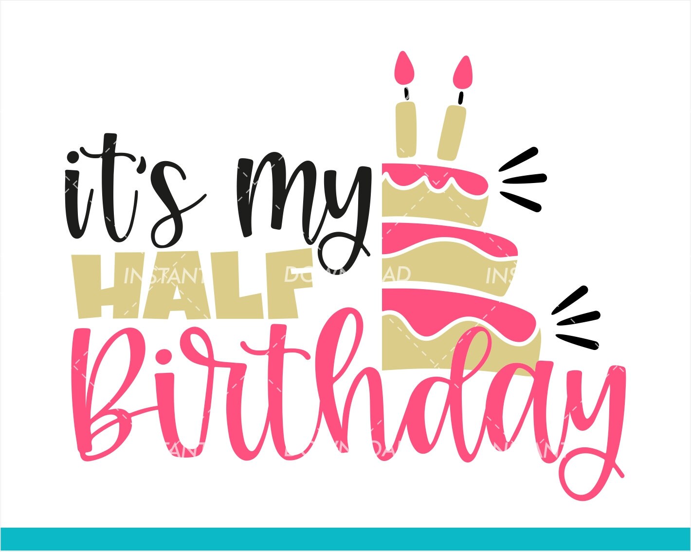 It's My Half Birthday SvgBirthday Girl Svg Files Cake Etsy