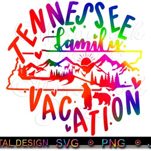 Tennessee Family Vacation, Mountain Memories, Family Vacation, The Mountains Family Vacation, svg, png, jpg, Sublimatie, digitale download