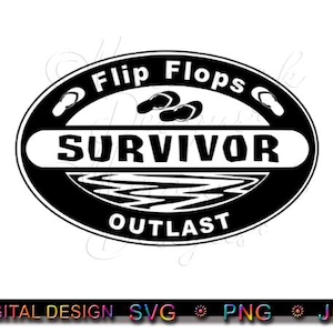 Flip Flops Survivor Design: SVG, PNG, JPG (Digital Download)