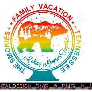THE SMOKIES TENNESSEE Gezinsvakantie, samen herinneringen maken, gezinsvakantie, sublimatie, vector, snijbestand, svg. png, jpg