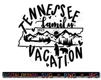 Tennessee Family Vacation 2025 - Mountain SVG PNG JPG (Digital Download)