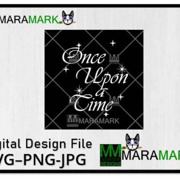 Once Upon a Time Design svg, png, jpg digital download file