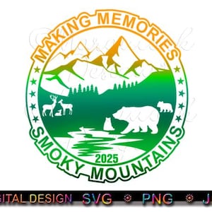 2025 Smoky Mountain Making Memories, gezinsvakantie, bergvakantie, sublimatie, Tennessee Family Trip, png, jpg, svg