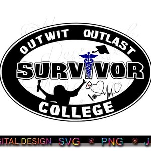 SURVIVOR College afstuderen, verpleegkunde afstuderen, te slim af Outlast College, svg, png, jpg-bestand digitale download