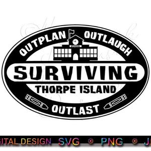 Thorpe Island Survivor Design: School SVG, PNG, JPG (Digital Download)