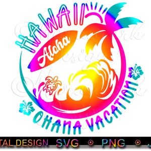 Hawaii Family Vacation SVG: Ohana Design, Print & Cut File (Digital Download)