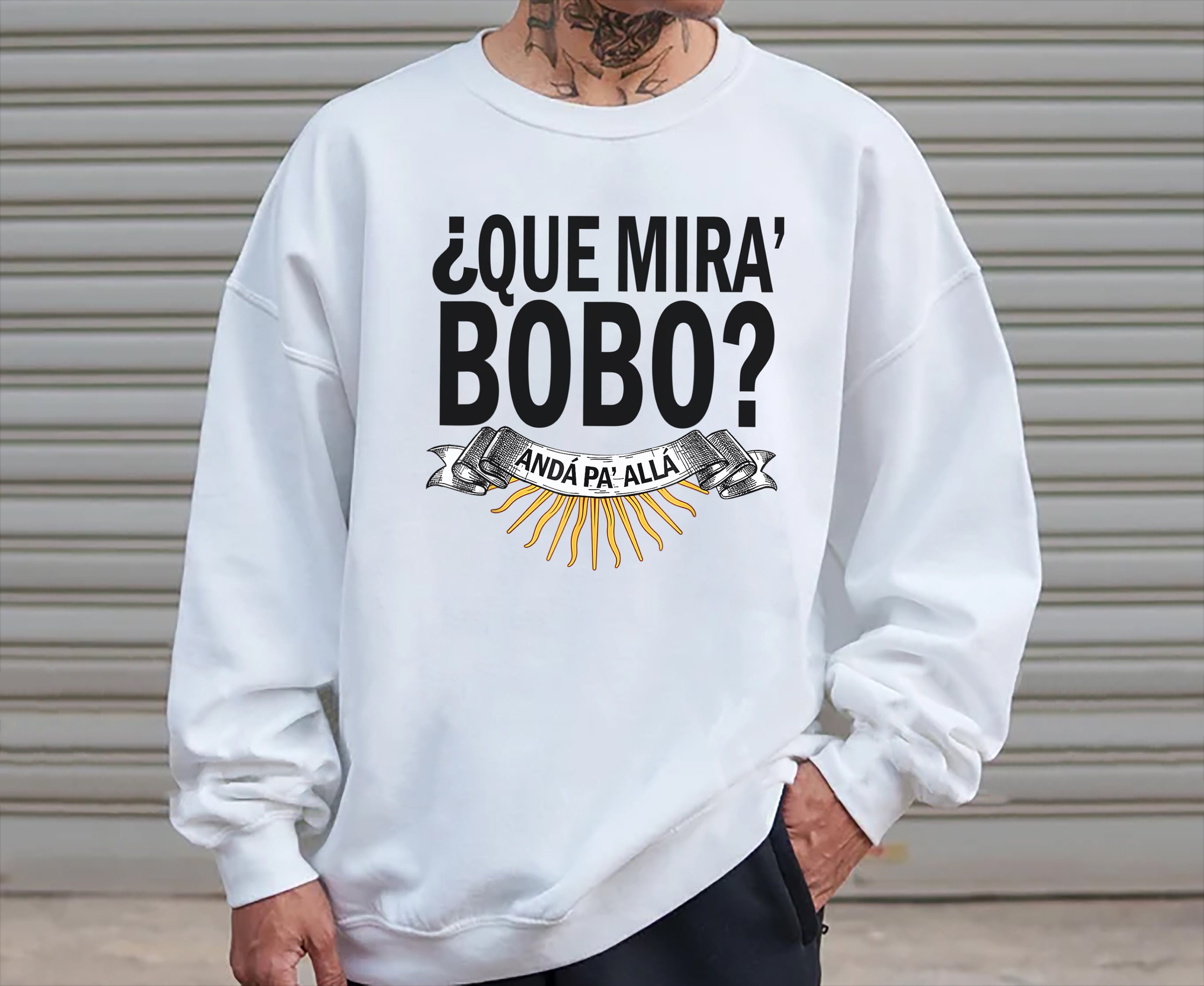 Discover M E S S I Que Mira Bobo Shirt, Qu miras, bobo? And para all Sweatshirt