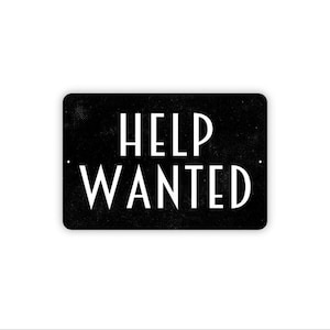 Help Wanted Sign | Now Hiring Business Sign | Job Opening Notice | Storefront Window Sign | Metal or Magnet Gift
