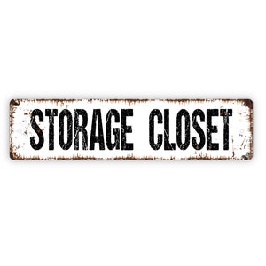 Storage Closet Sign - Rental Vacation Property Hotel Motel Bed And Breakfast Rustic Street Metal Sign or Door Name Plate Plaque