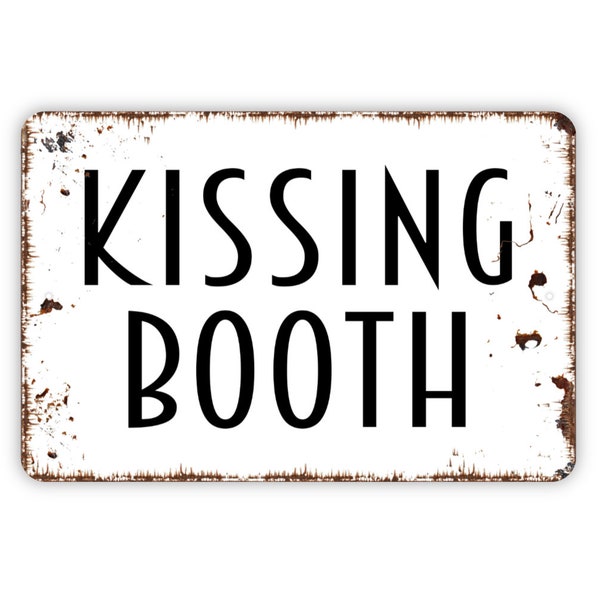 Kissing Booth Sign, Metal Sign, Farmhouse Contemporary Modern Wall Metal Sign