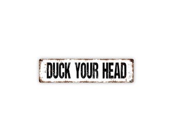 Duck Your Head Sign | Metal Funny Warning Wall Decor for Doorway, Basement, Stairway, Low Clearance Areas | Head Safety Sign