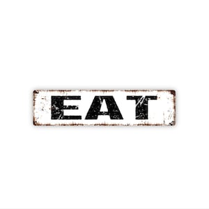 Eat Sign | Farmhouse Kitchen Wall Decor | Metal Sign | Rustic Dining Room Art | Modern Home Sign | Breakfast Nook Accent image 1