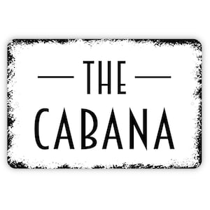 The Cabana Sign - Metal Indoor or Outdoor Wall Art