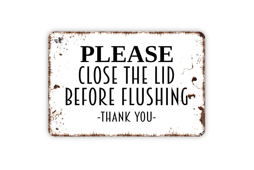 Please Close the Lid Before Flushing Thank You Sign Bathroom Metal