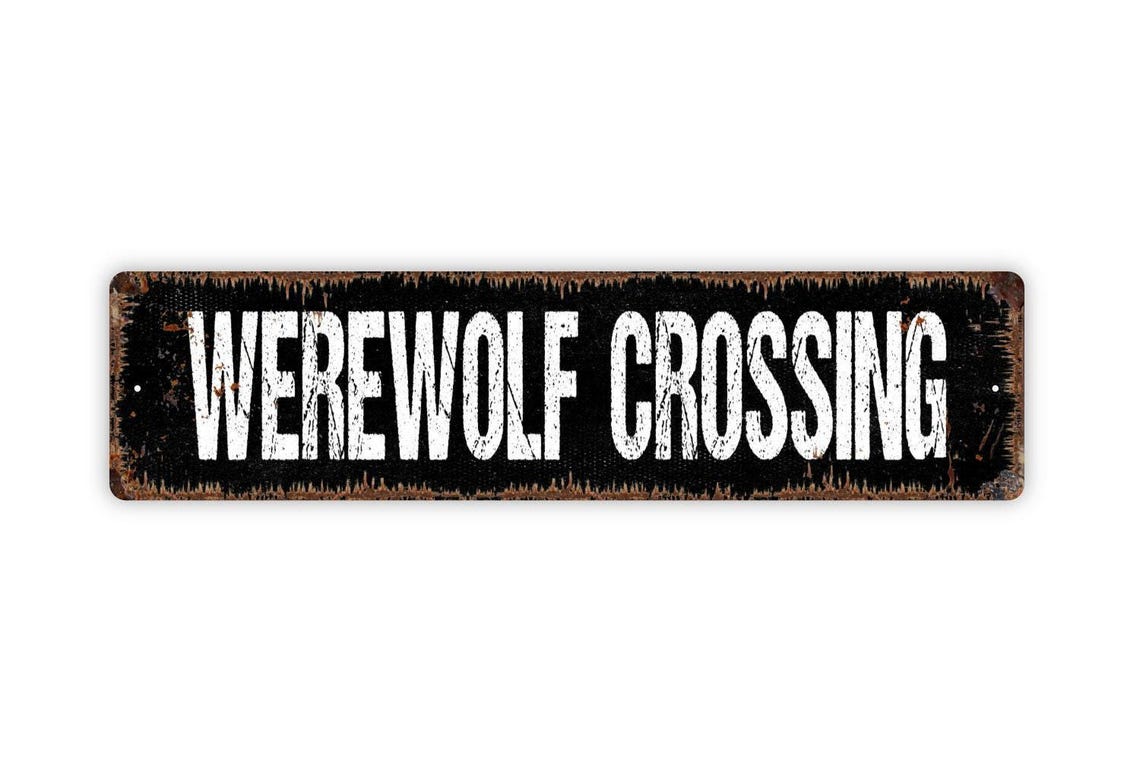 Werewolf Crossing Sign - Beware Caution Warning Werewolves Vinyl ...