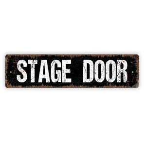 Stage Door Metal Sign | Theater Backstage Entrance Gift | Actors Crew Only Decor | Vintage Drama Stage Access Sign image 4