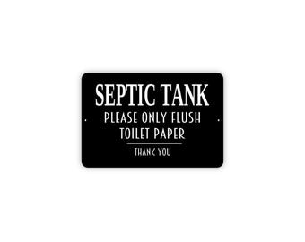 Septic Tank System Please Only Flush Toilet Paper Sign | Bathroom Wall Decor | Metal Sign or Magnet | RV Cabin Restroom Reminder Sign