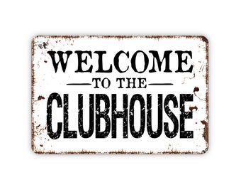 Welcome To The Clubhouse Sign - Kids Metal Wall Art - Indoor or Outdoor