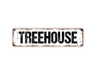 Treehouse Sign - Clubhouse Fort Backyard Child Children Play Kids Farmhouse Style Rustic Street Metal Sign or Door Name Plate Plaque