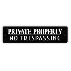Private Property No Trespassing Sign - Outdoor Or Indoor Vinyl Sticker Or  Street Metal Sign Or Door Plaque