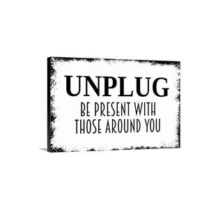 Unplug Be Present With Those Around You Sign | Mindful Home Wall Decor | Digital Detox Quote | Family Connection Art