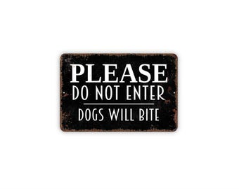 Please Do Not Enter Dogs Will Bite Sign | Private Property Warning | Metal Sign Or Magnet Gift Multiple Sizes